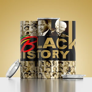 Black History label  Skinny Tumbler 20 oz