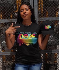 Black Women are Dope Tee